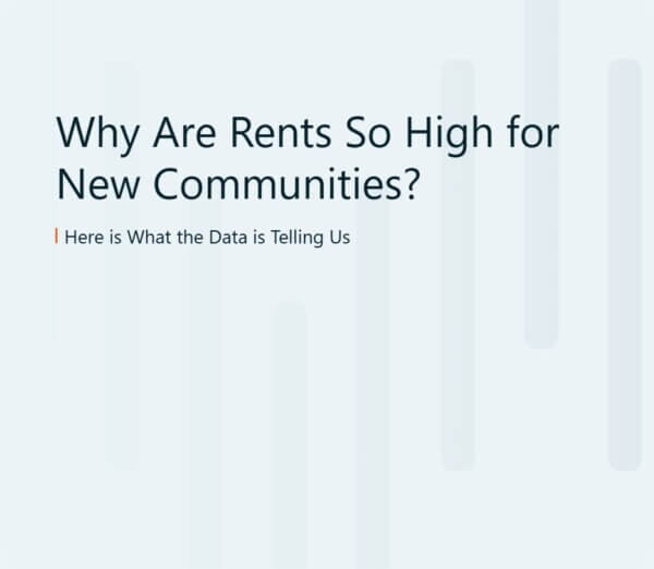 Why Are Rents So High for New Communities?