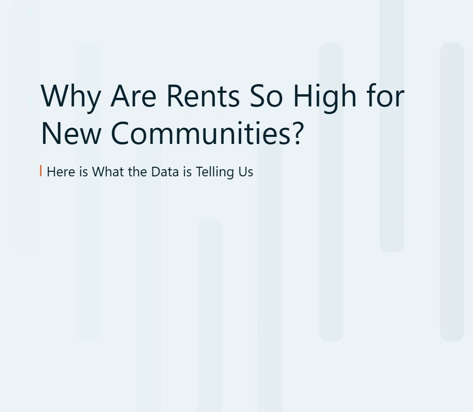 Why Are Rents So High for New Communities?
