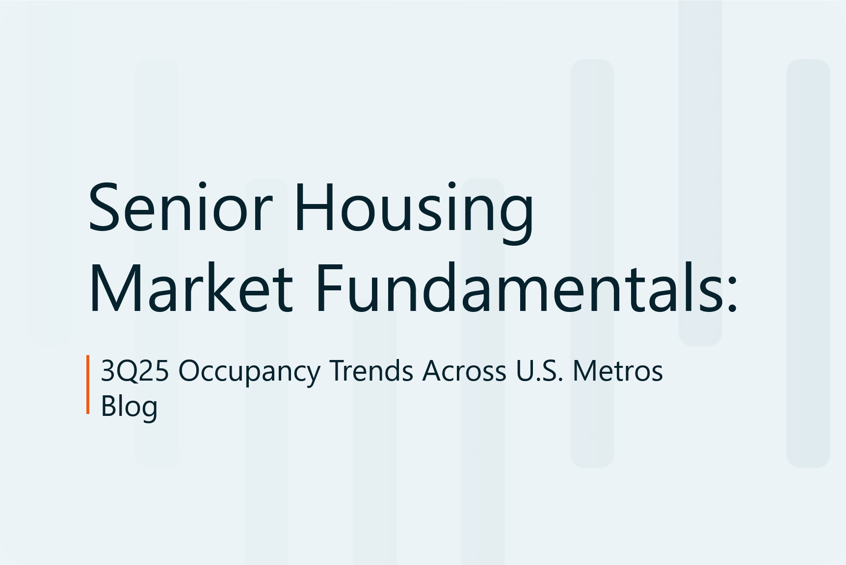Senior Housing Market Fundamentals: