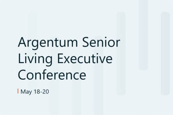 Argentum Senior Living Executive Conference