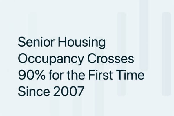 Senior Housing Occupancy Crosses 90% for the First Time Since 2007