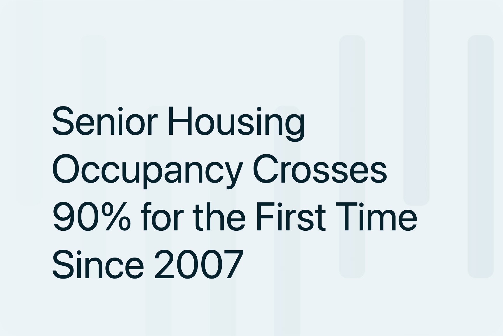 Senior Housing Occupancy Crosses 90% for the First Time Since 2007